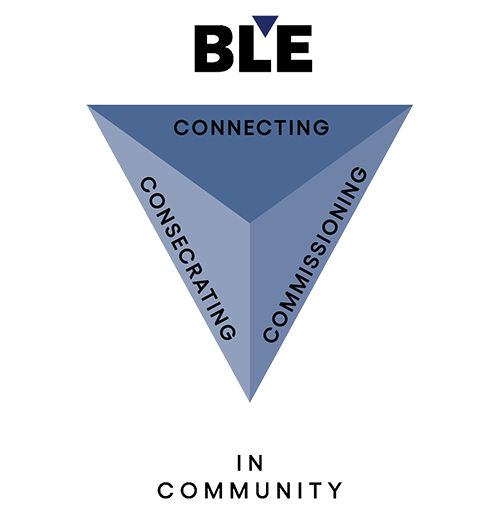 BLE - Connecting, Consecrating, and Commissioning in Community